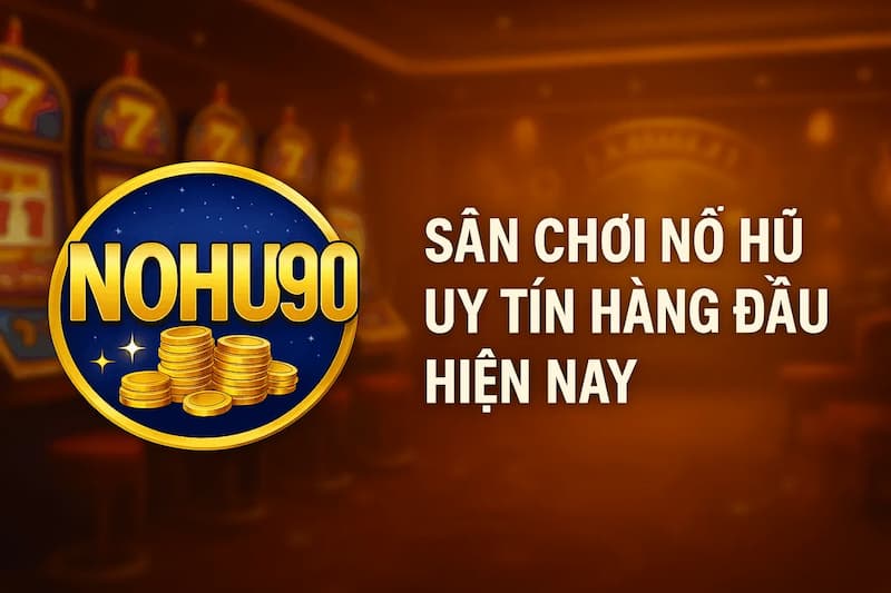 Nổ hũ 90 Giới thiệu về game nổ hũ 90 tại Rikvip